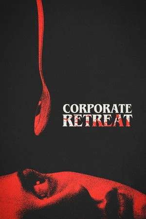 Corporate Retreat 2026 Hindi - English Dual Audio HD Poster Download - filmyfly