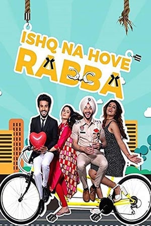 Ishq Na Hove Rabba 2018 Punjabi Movie - [300MB] HD Poster Download - filmyfly